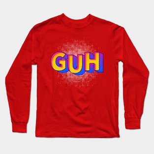 GUH Long Sleeve T-Shirt